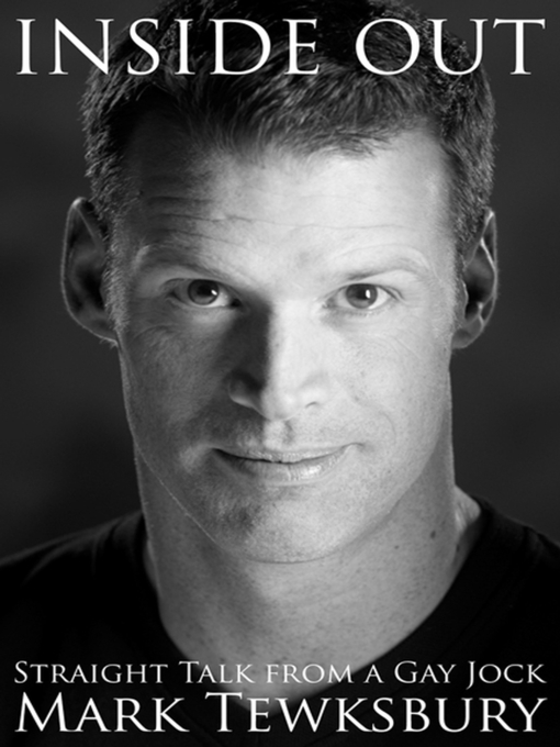 Inside out [electronic resource] : straight talk from a gay jock